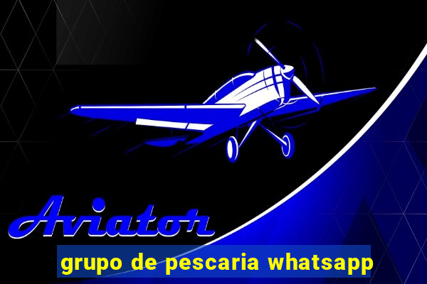 grupo de pescaria whatsapp